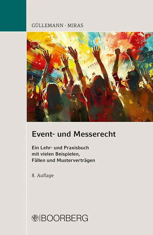 Cover: 9783415076884 | Event- und Messerecht | Dirk Güllemann (u. a.) | Taschenbuch | 368 S.