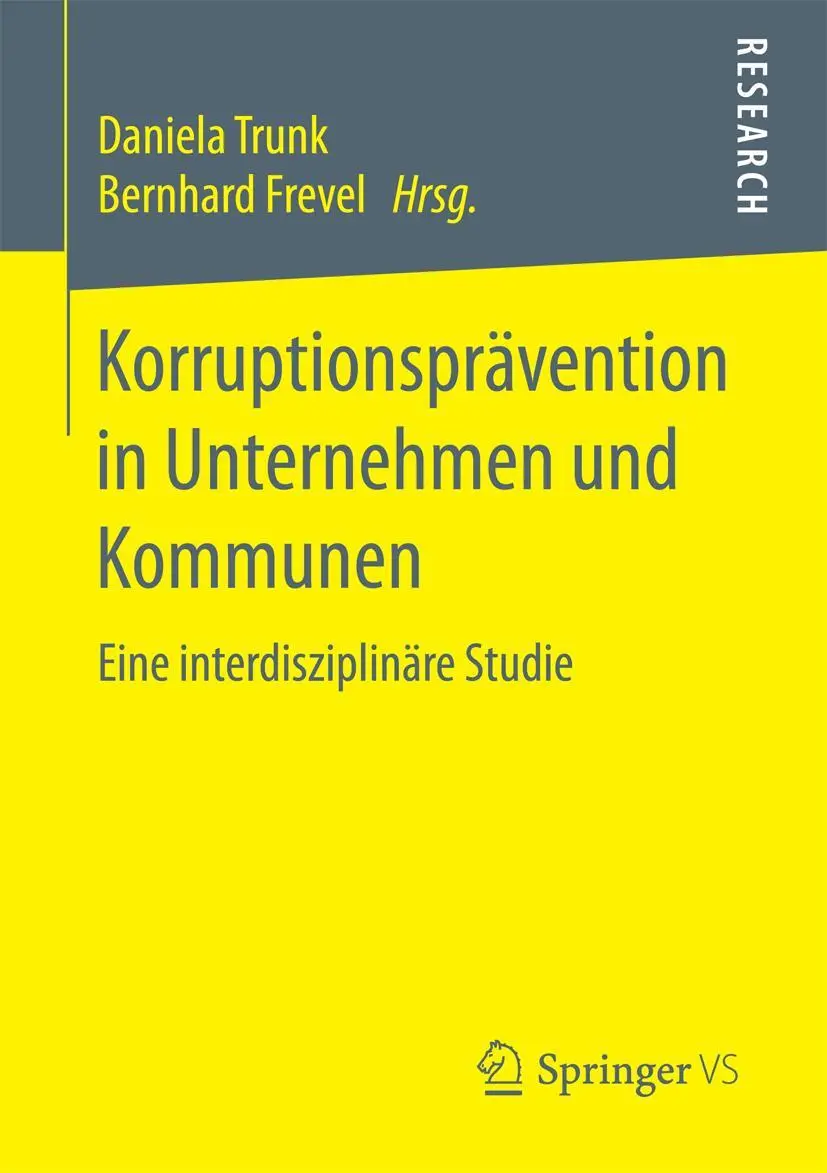 Cover: 9783658176884 | Korruptionsprävention in Unternehmen und Kommunen | Frevel (u. a.) | v