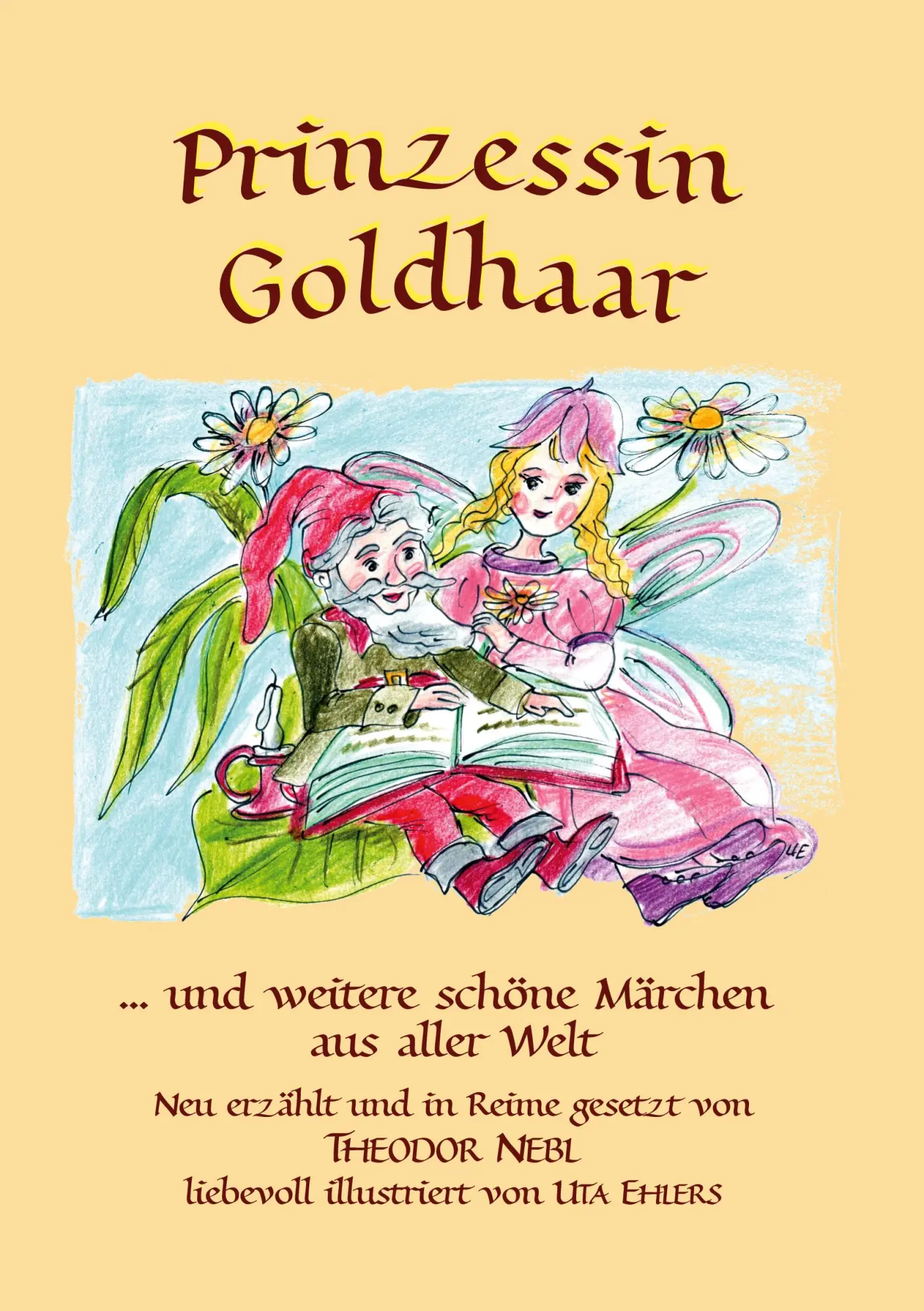 Cover: 9783759776884 | Prinzessin Goldhaar | und weitere schöne Märchen aus aller Welt | Nebl