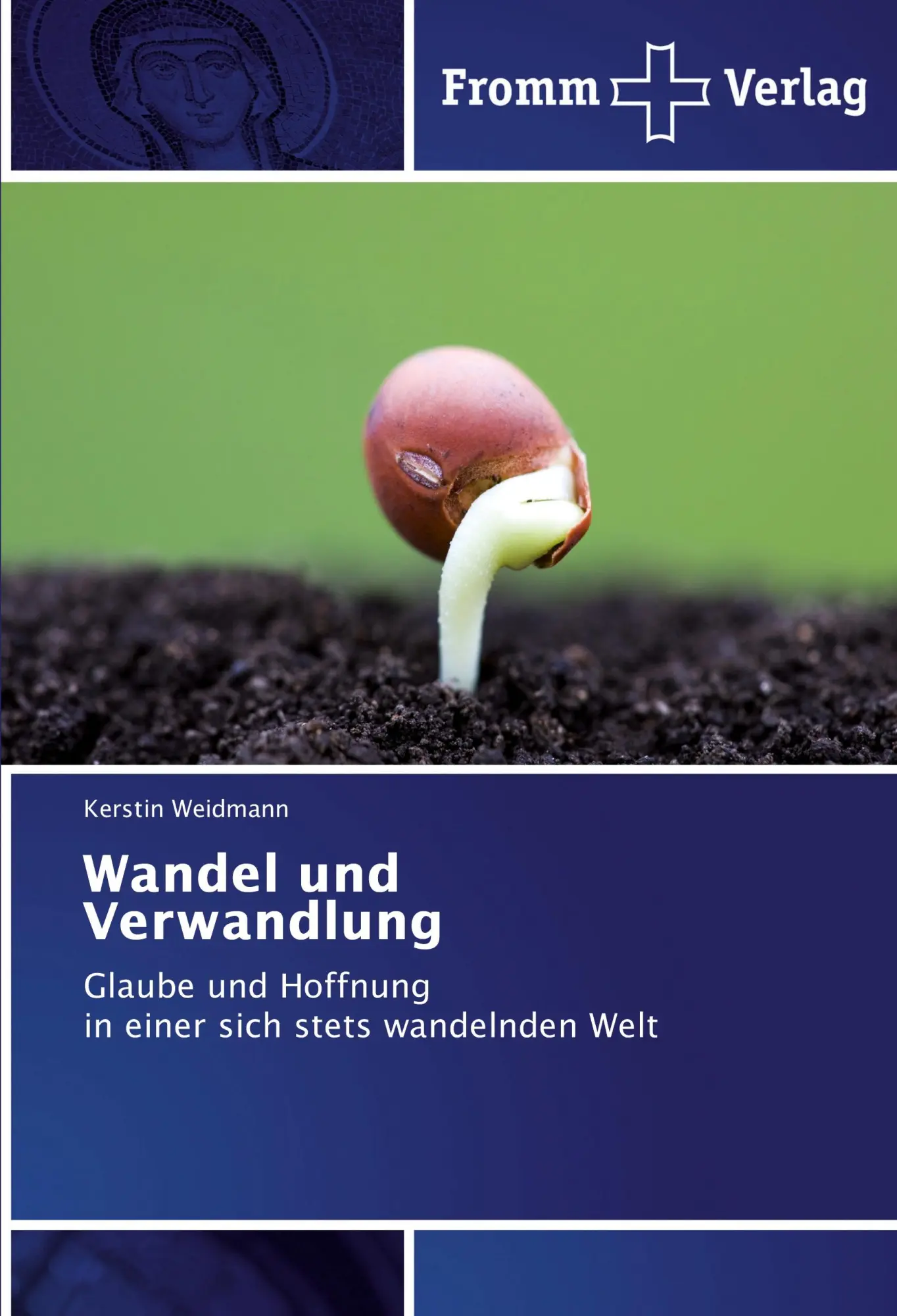 Cover: 9783841606884 | Wandel und Verwandlung | Kerstin Weidmann | Taschenbuch | 60 S. | 2017