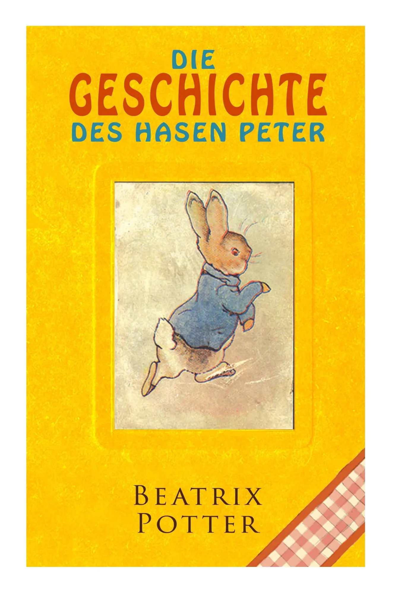 Cover: 9788026886884 | Die Geschichte des Hasen Peter: Klassiker der Kinderliteratur | Potter