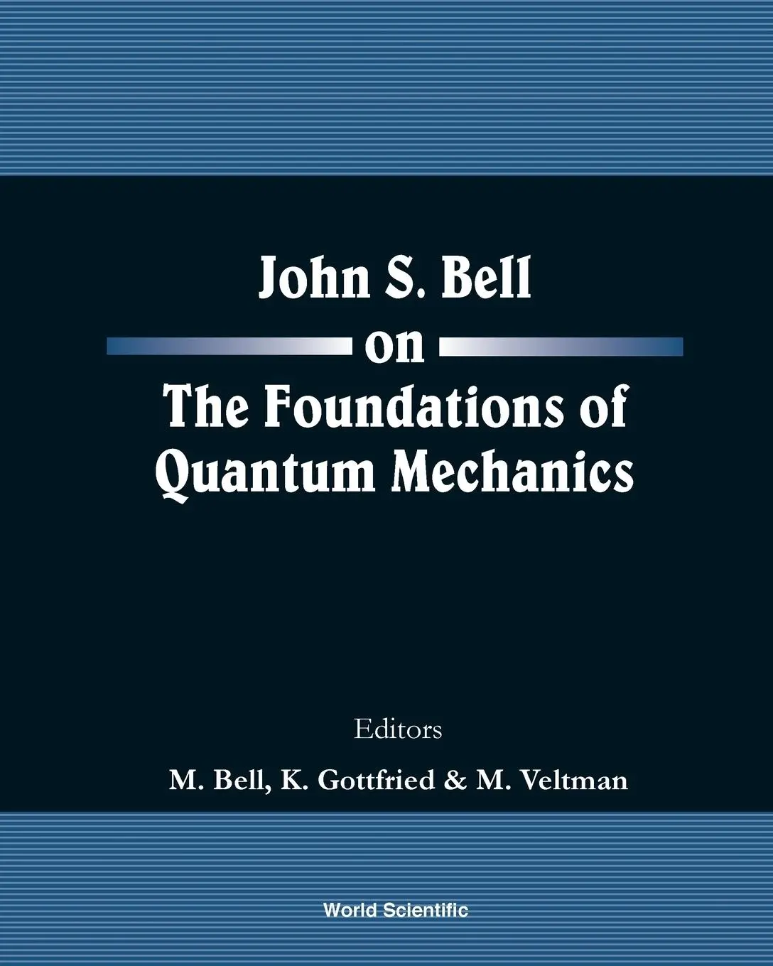 Cover: 9789810246884 | JOHN S BELL ON THE FOUND OF QUANT MECH.. | Bell | Taschenbuch | 2001