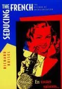 Cover: 9780520206984 | Seducing the French | The Dilemma of Americanization | Kuisel | Buch
