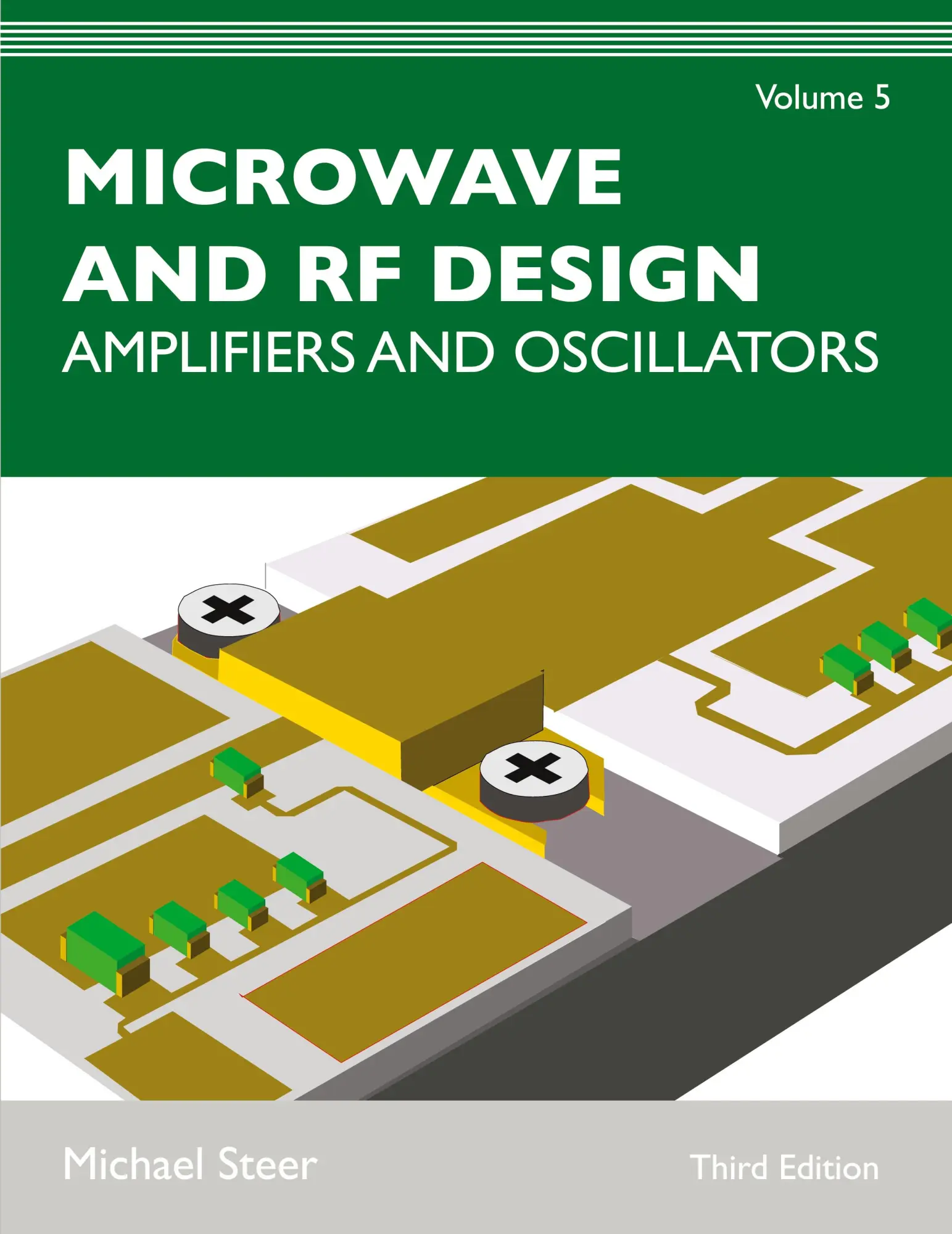 Cover: 9781469656984 | Microwave and RF Design, Volume 5 | Amplifiers and Oscillators | Steer Cover: 9781469656984 | Microwave and RF Design, Volume 5 | Amplifiers and Oscillators | Steer