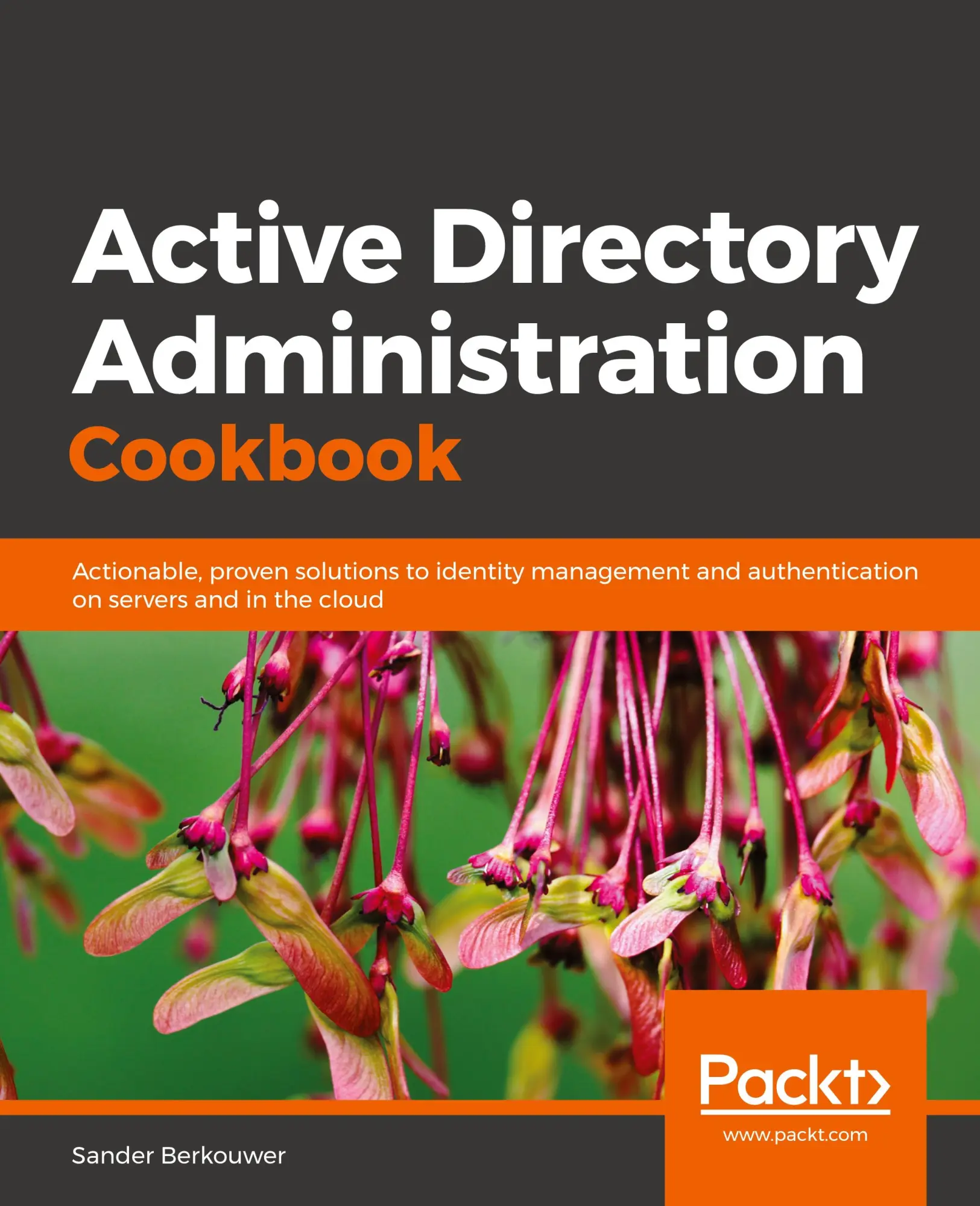Cover: 9781789806984 | Active Directory Administration Cookbook | Sander Berkouwer | Buch