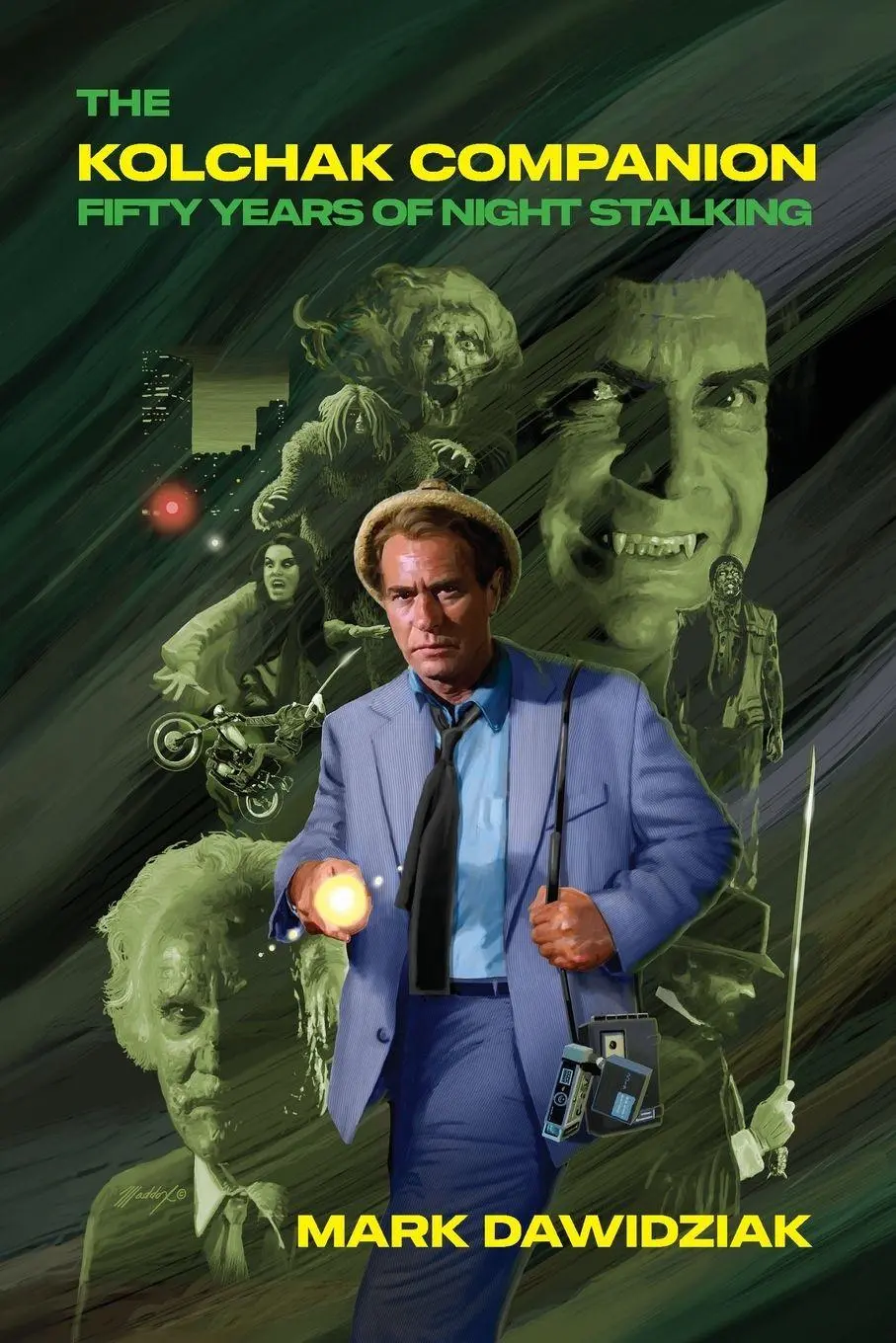 Cover: 9781948986984 | The Kolchak Companion | Fifty Years of Night Stalking | Mark Dawidziak