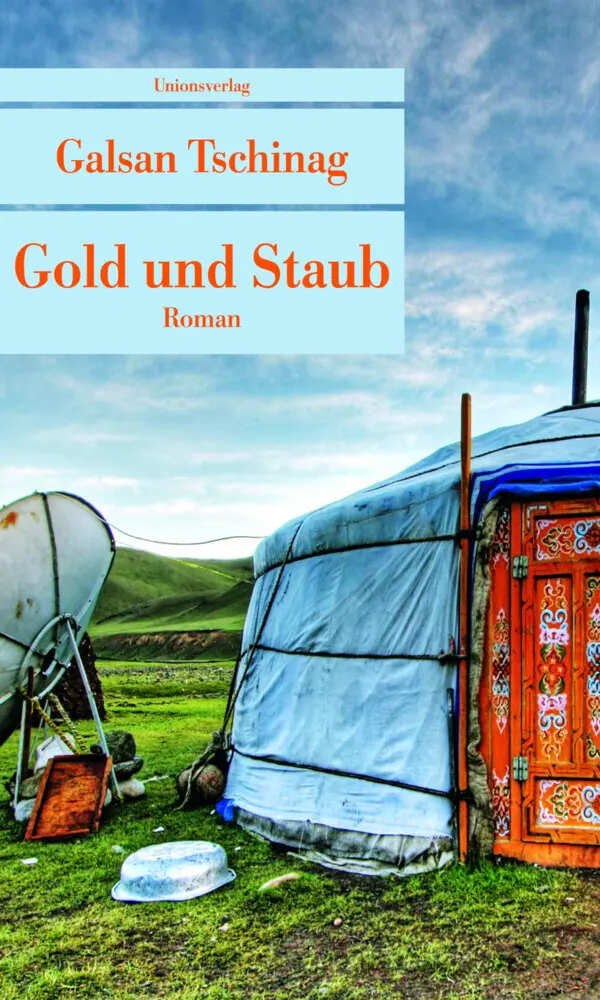 Cover: 9783293206984 | Gold und Staub | Roman | Galsan Tschinag | Taschenbuch | 352 S. | 2015