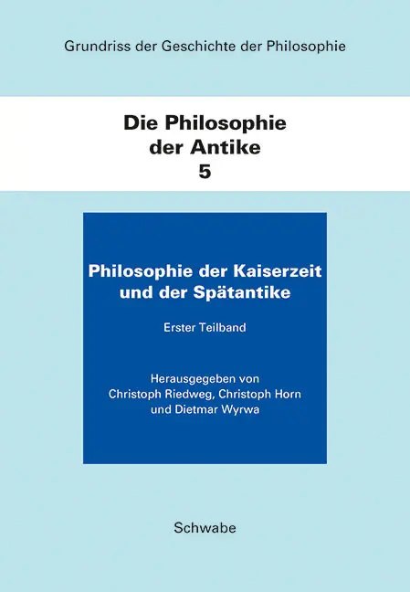 Cover: 9783796536984 | Die Philosophie der Antike. Teilbd.5/1 | Christoph Riedweg (u. a.)