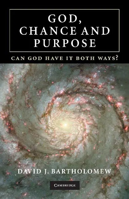 Cover: 9780521707084 | God, Chance and Purpose | Can God Have It Both Ways? | Bartholomew