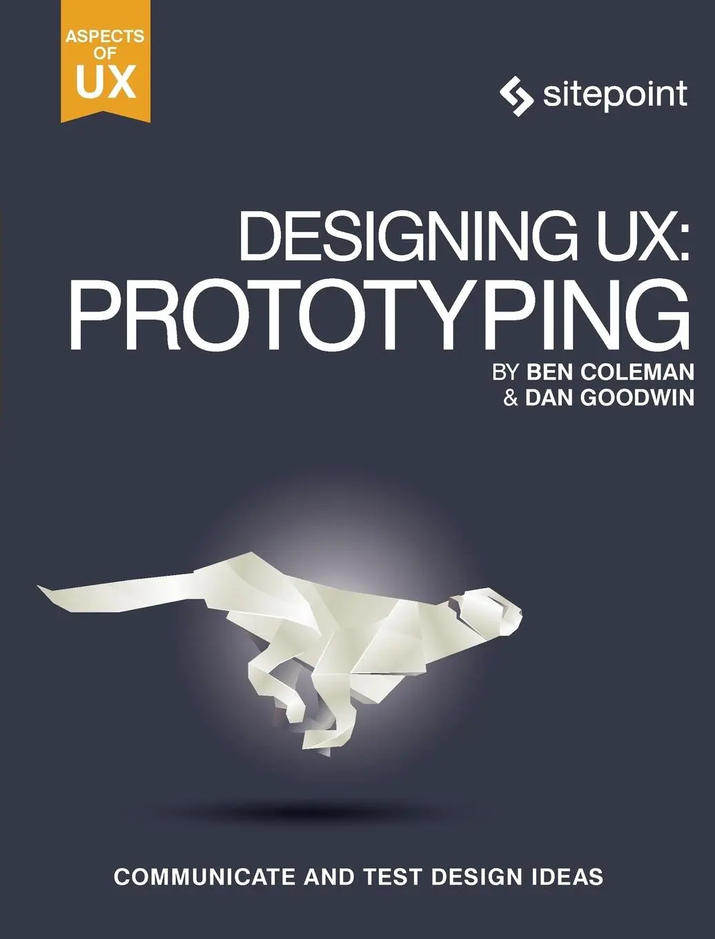 Cover: 9780994347084 | Designing Ux: Prototyping | Because Modern Design Is Never Static