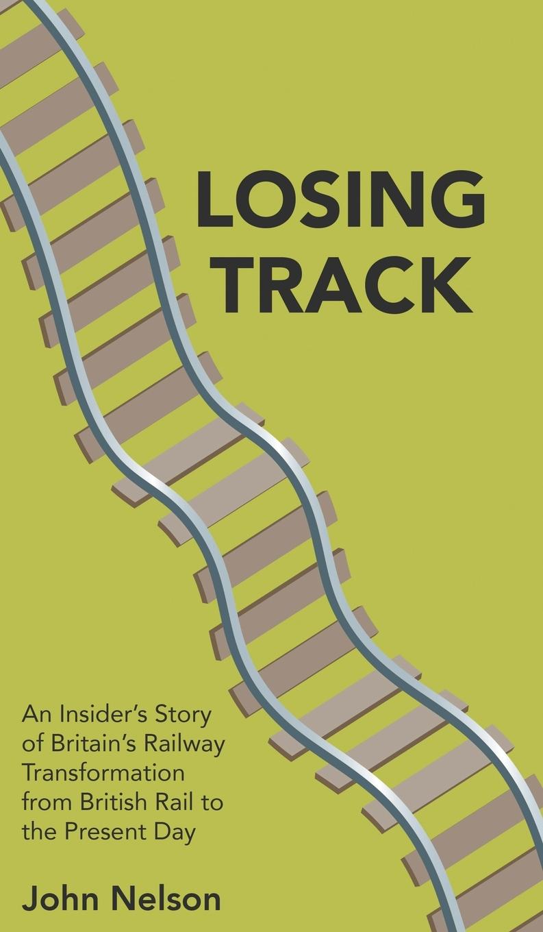 Cover: 9781789557084 | Losing Track | John Nelson | Buch | Englisch | 2019