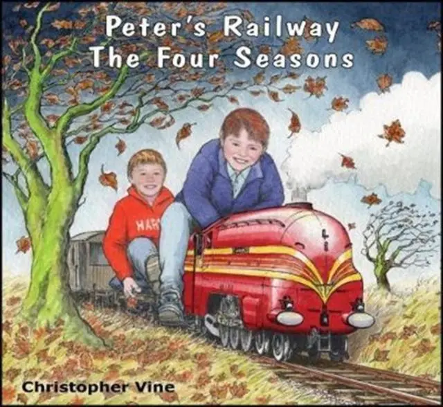 Cover: 9781908897084 | Peter's Railway The Four Seasons | Christopher Vine | Taschenbuch