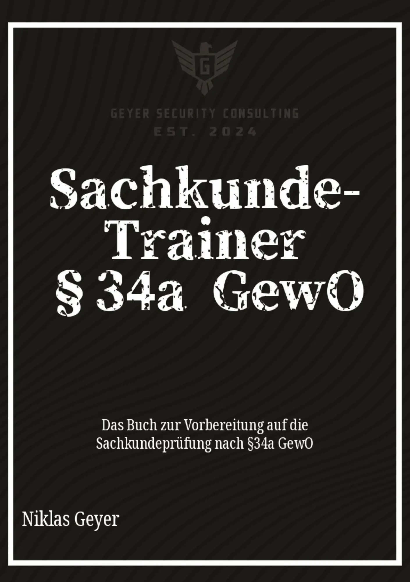 Cover: 9783384417084 | Sachkunde-Trainer §34a GewO | Niklas Geyer | Taschenbuch | Paperback
