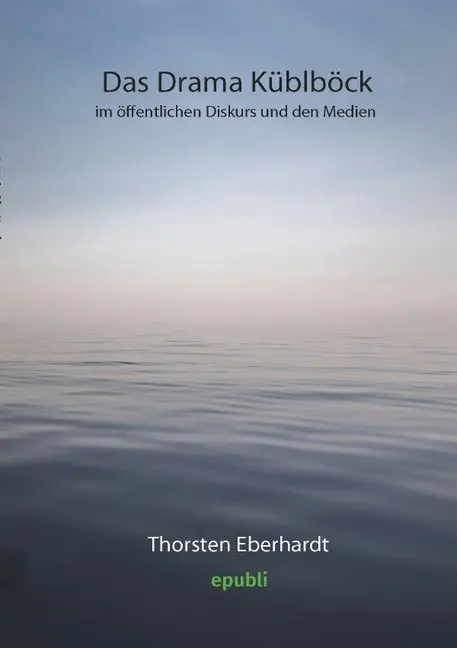 Cover: 9783746787084 | Das Drama Küblböck im öffentlichen Diskurs und den Medien | Eberhardt