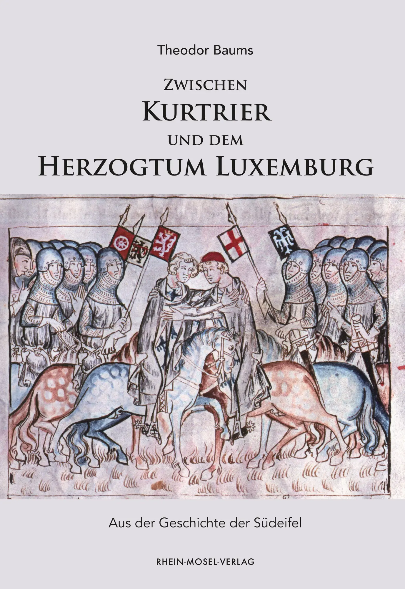 Cover: 9783898017084 | Zwischen Kurtrier und dem Herzogtum Luxemburg | Theodor Baums | Buch
