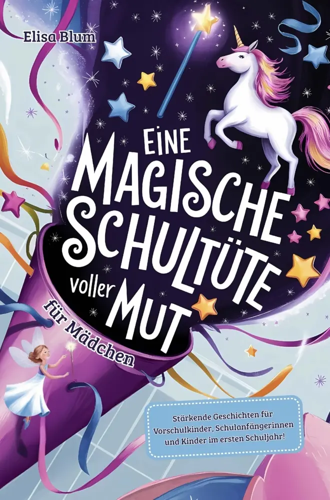 Cover: 9783911637084 | Eine magische Schultüte voller Mut für Mädchen | Elisa Blum | Buch
