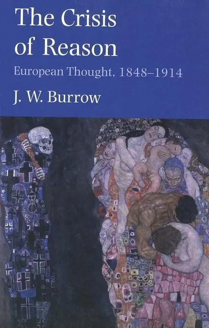 Cover: 9780300097184 | Burrow, J: The Crisis of Reason | European Thought, 1848?1914 | Burrow
