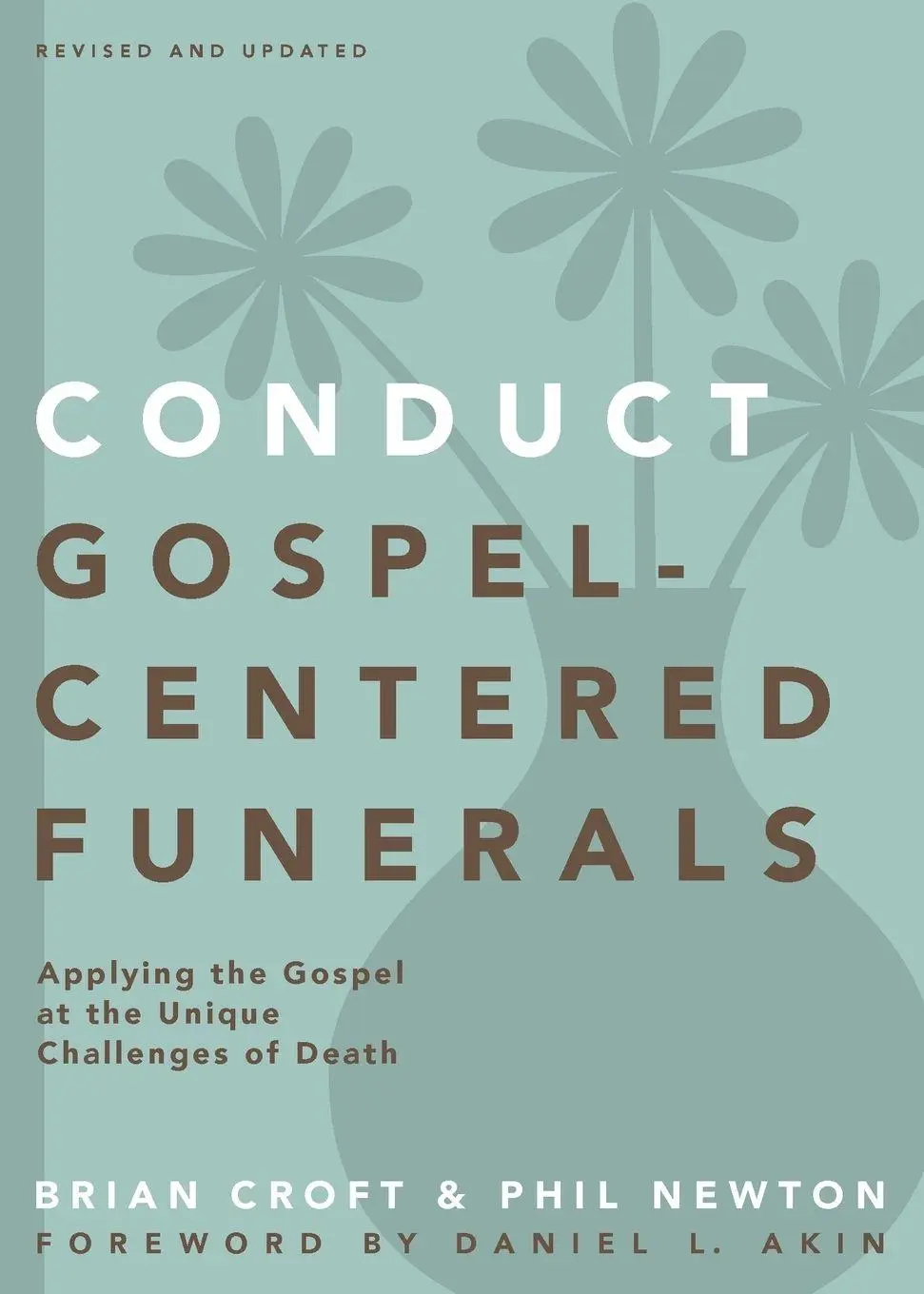 Cover: 9780310517184 | A Conduct Gospel-Centered Funerals | Brian Croft (u. a.) | Taschenbuch