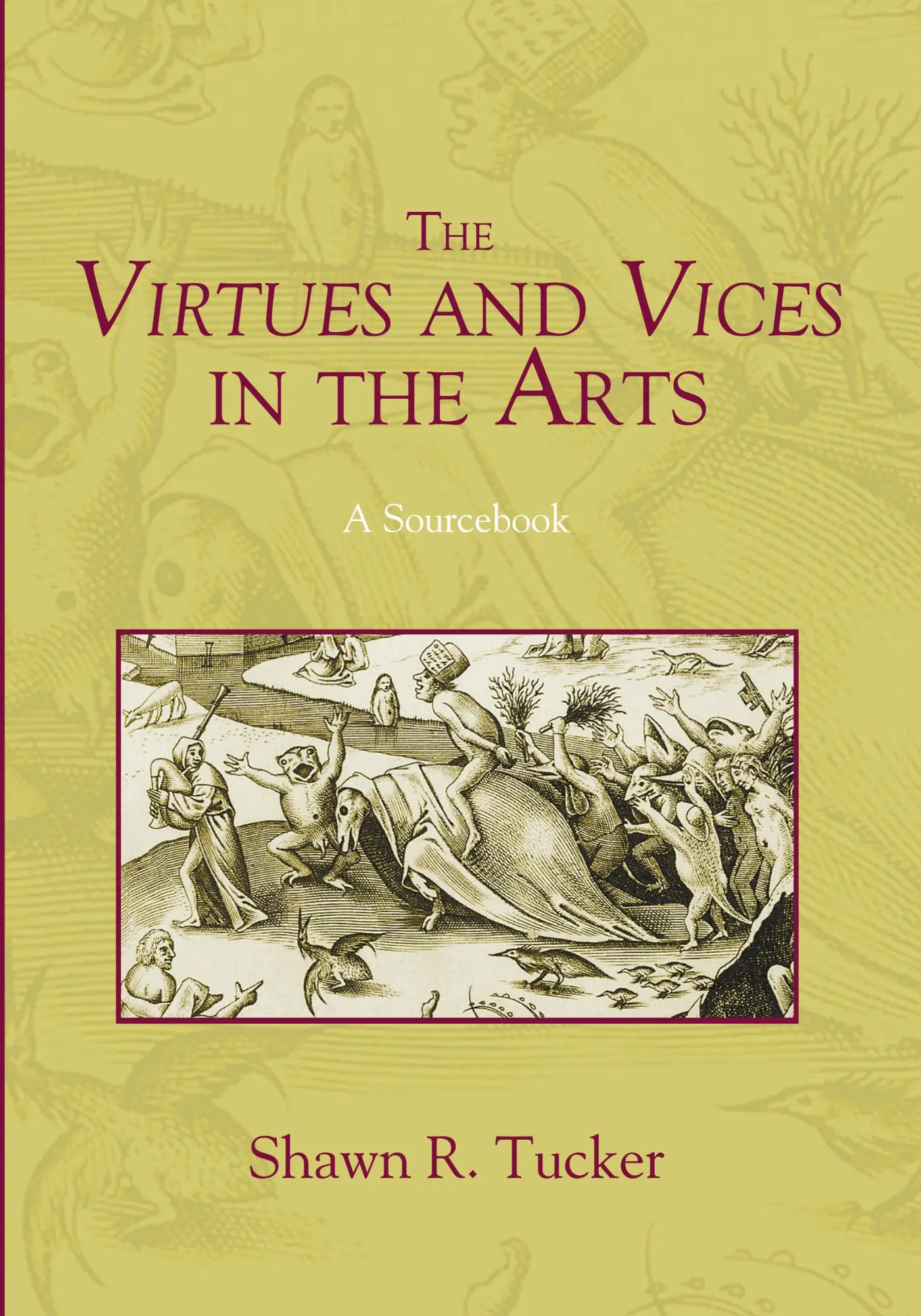 Cover: 9781625647184 | The Virtues and Vices in the Arts | Shawn R. Tucker | Taschenbuch