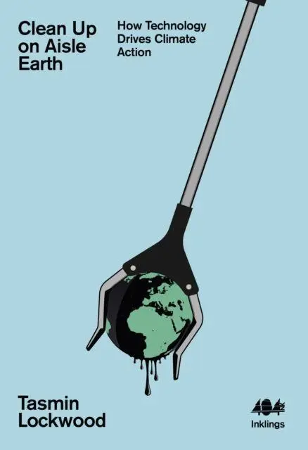 Cover: 9781916637184 | Clean Up on Aisle Earth | How Technology Drives Climate Action | Buch