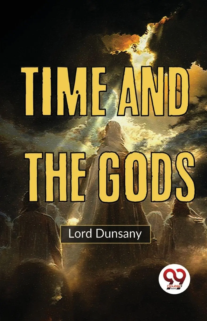 Cover: 9789357487184 | Time And The Gods | Lord Dunsany | Taschenbuch | Englisch | 2023