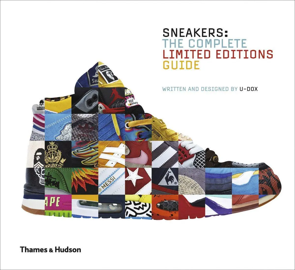 Cover: 9780500517284 | Sneakers | The Complete Limited Editions Guide | U-Dox | Buch | 2014 Cover: 9780500517284 | Sneakers | The Complete Limited Editions Guide | U-Dox | Buch | 2014