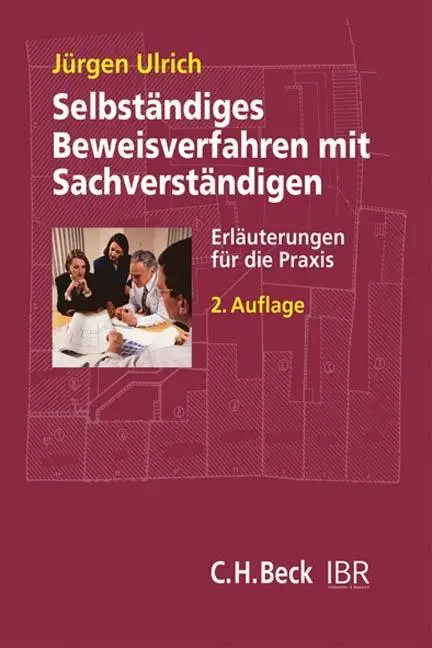 Cover: 9783406577284 | Selbstständiges Beweisverfahren mit Sachverständigen | Jürgen Ulrich
