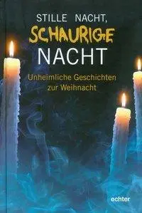 Cover: 9783429037284 | Stille Nacht, schaurige Nacht | Unheimliche Geschichten zur Weihnacht