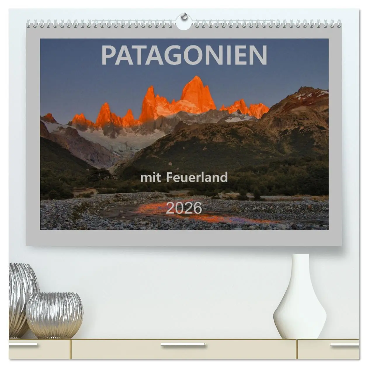 Cover: 9783457377284 | Patagonien mit Feuerland (hochwertiger Premium Wandkalender 2026...