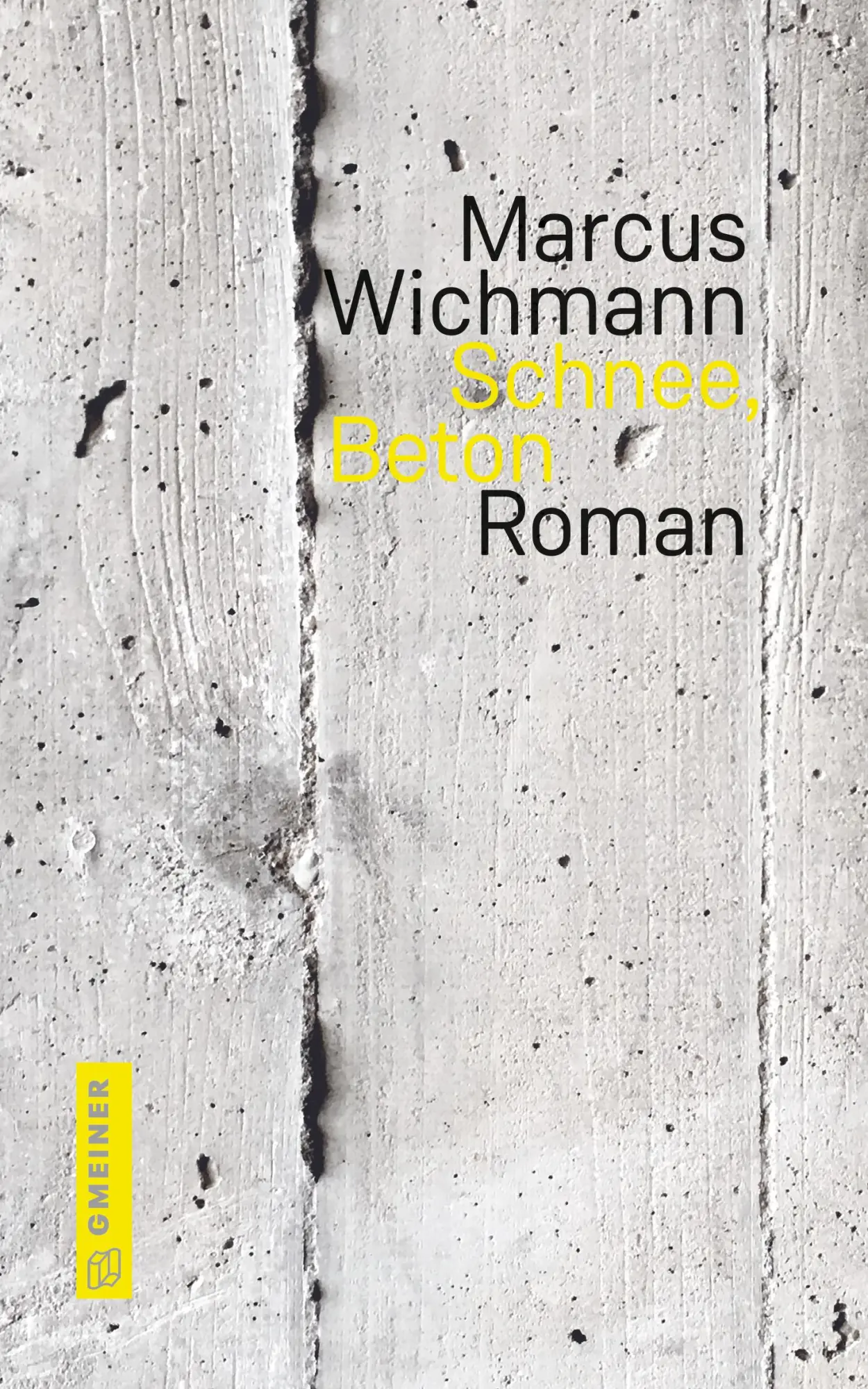 Cover: 9783839207284 | Schnee, Beton | Roman | Marcus Wichmann | Buch | 208 S. | Deutsch