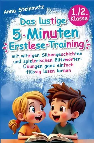 Cover: 9789403767284 | Das lustige 5-Minuten Erstlese-Training - mit witzigen...
