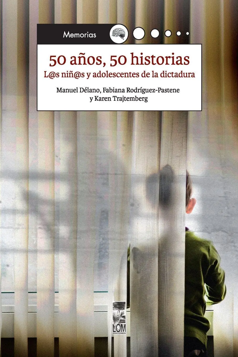Cover: 9789560017284 | 50 años, 50 historias | Manuel Délano Cabezas (u. a.) | Taschenbuch