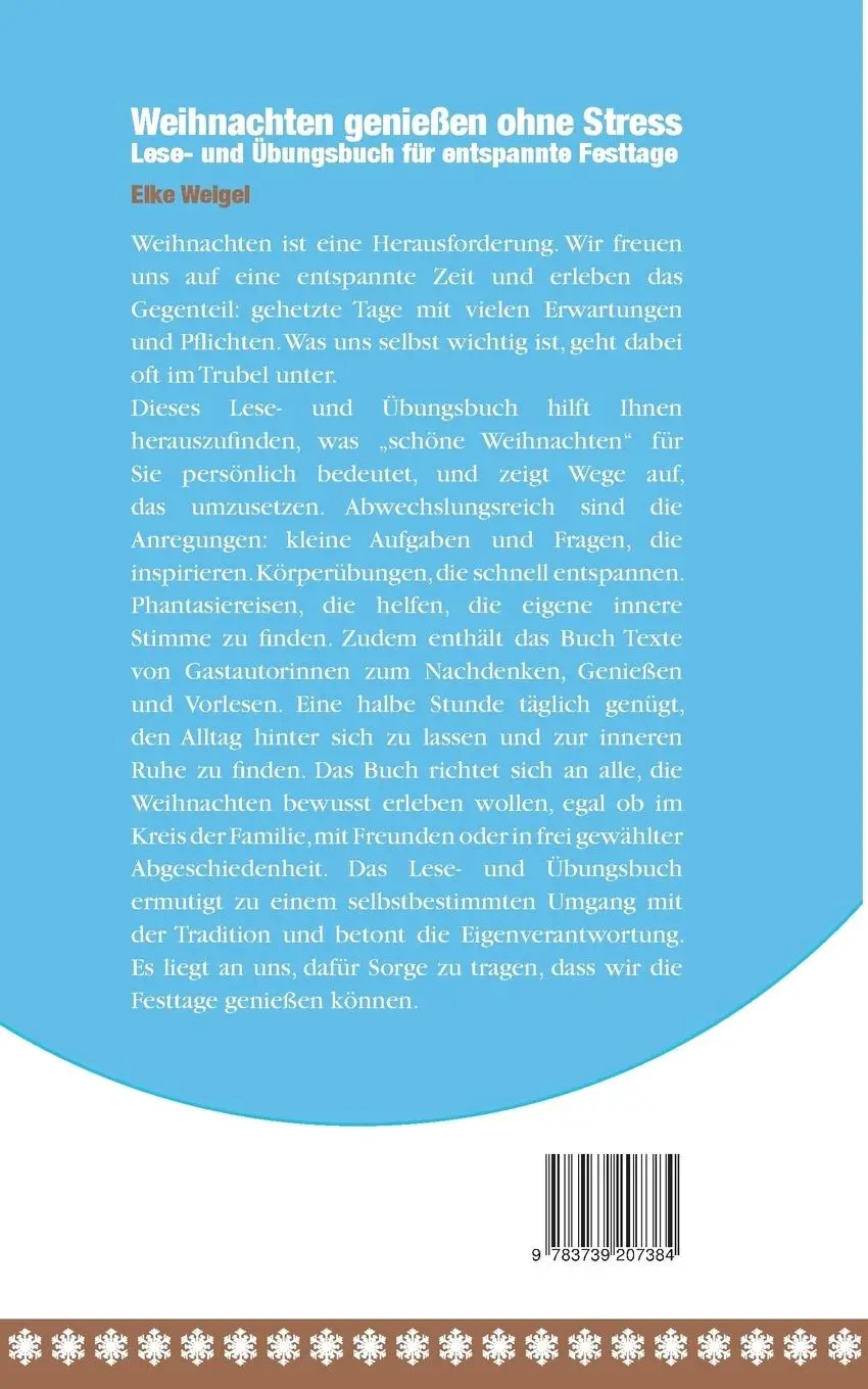 Rückseite: 9783739207384 | Weihnachten genießen ohne Stress | Elke Weigel | Taschenbuch | 160 S.