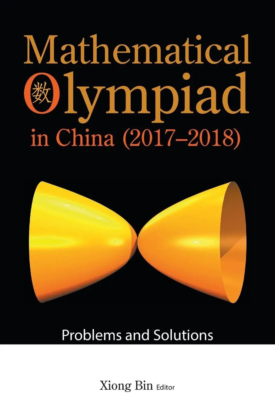 Cover: 9789811257384 | MATH OLYMPIAD CHN (2017-2018) | Xiong Bin | Taschenbuch | Englisch