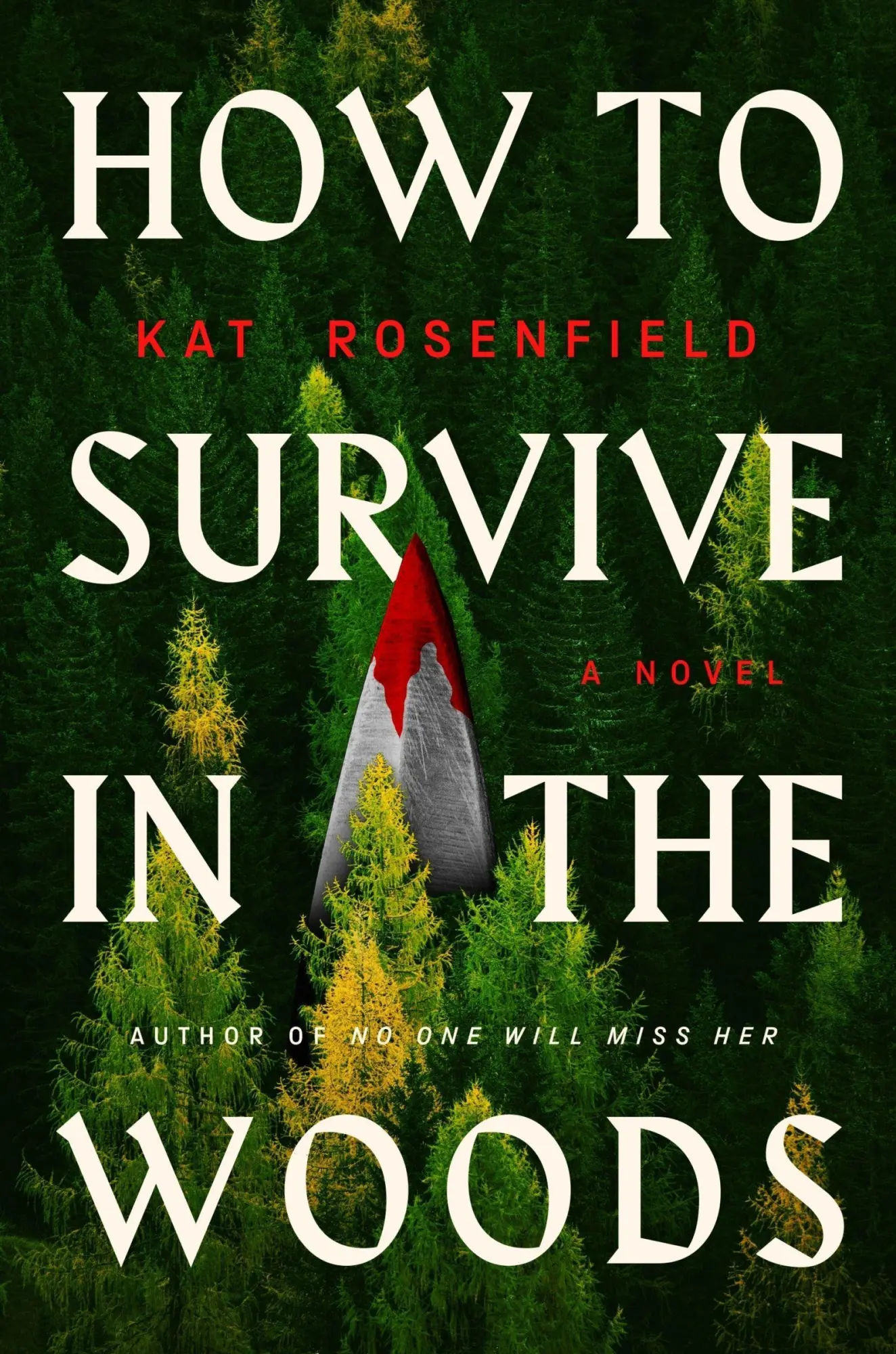 Cover: 9780063467484 | How to Survive in the Woods | Kat Rosenfield | Buch | Englisch | 2026