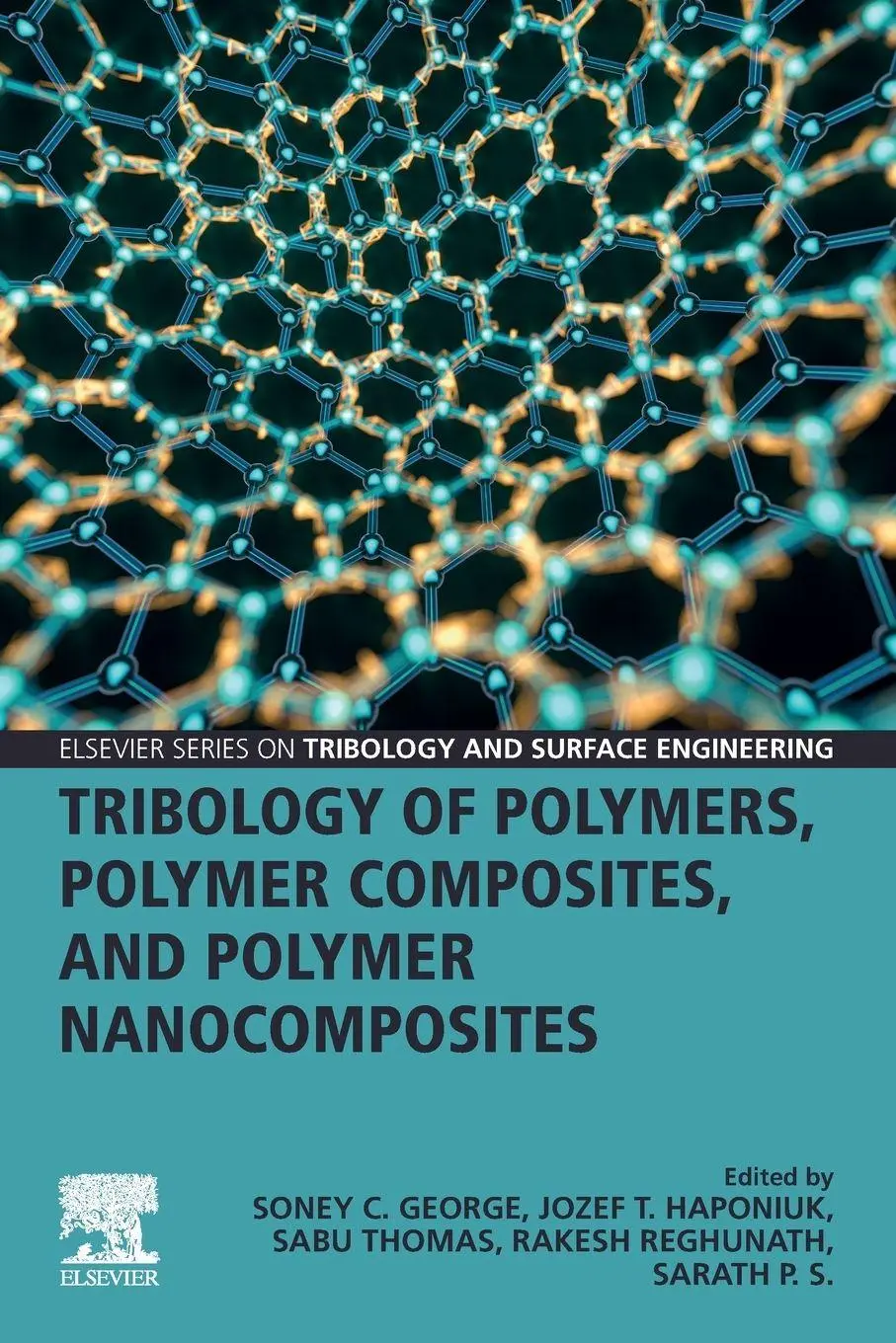 Cover: 9780323907484 | Tribology of Polymers, Polymer Composites, and Polymer Nanocomposites