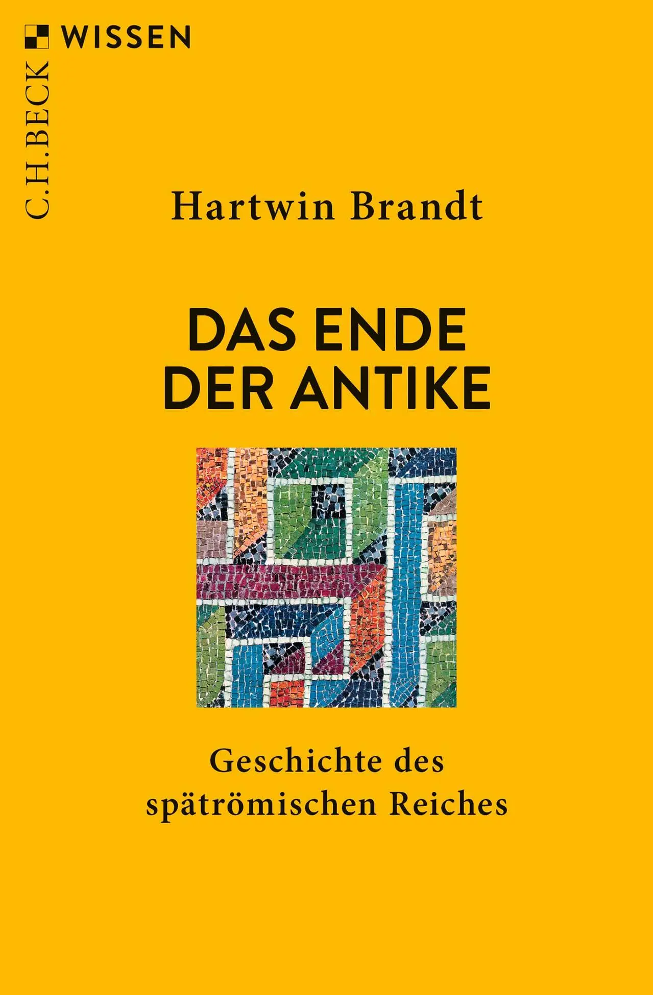Cover: 9783406797484 | Das Ende der Antike | Geschichte des spätrömischen Reiches | Brandt