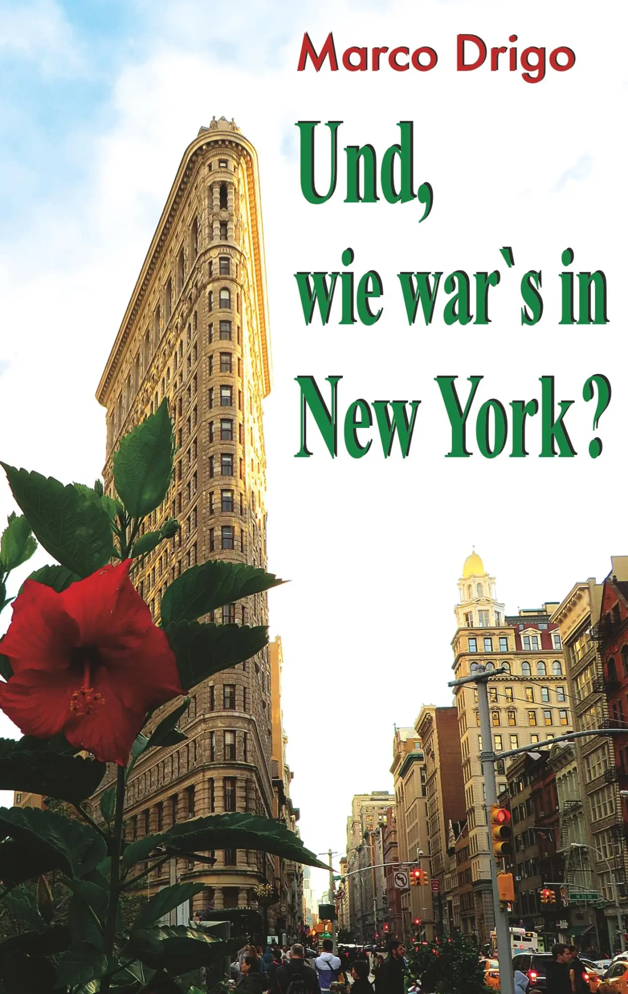Cover: 9783748107484 | Und, wie war's in New York? | Marco Drigo | Taschenbuch | Paperback