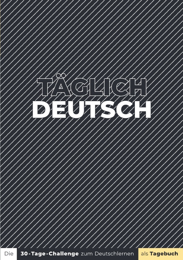 Cover: 9783754977484 | Täglich Deutsch | Lisa Al-Khawaja (u. a.) | Taschenbuch | 68 S. | 2022