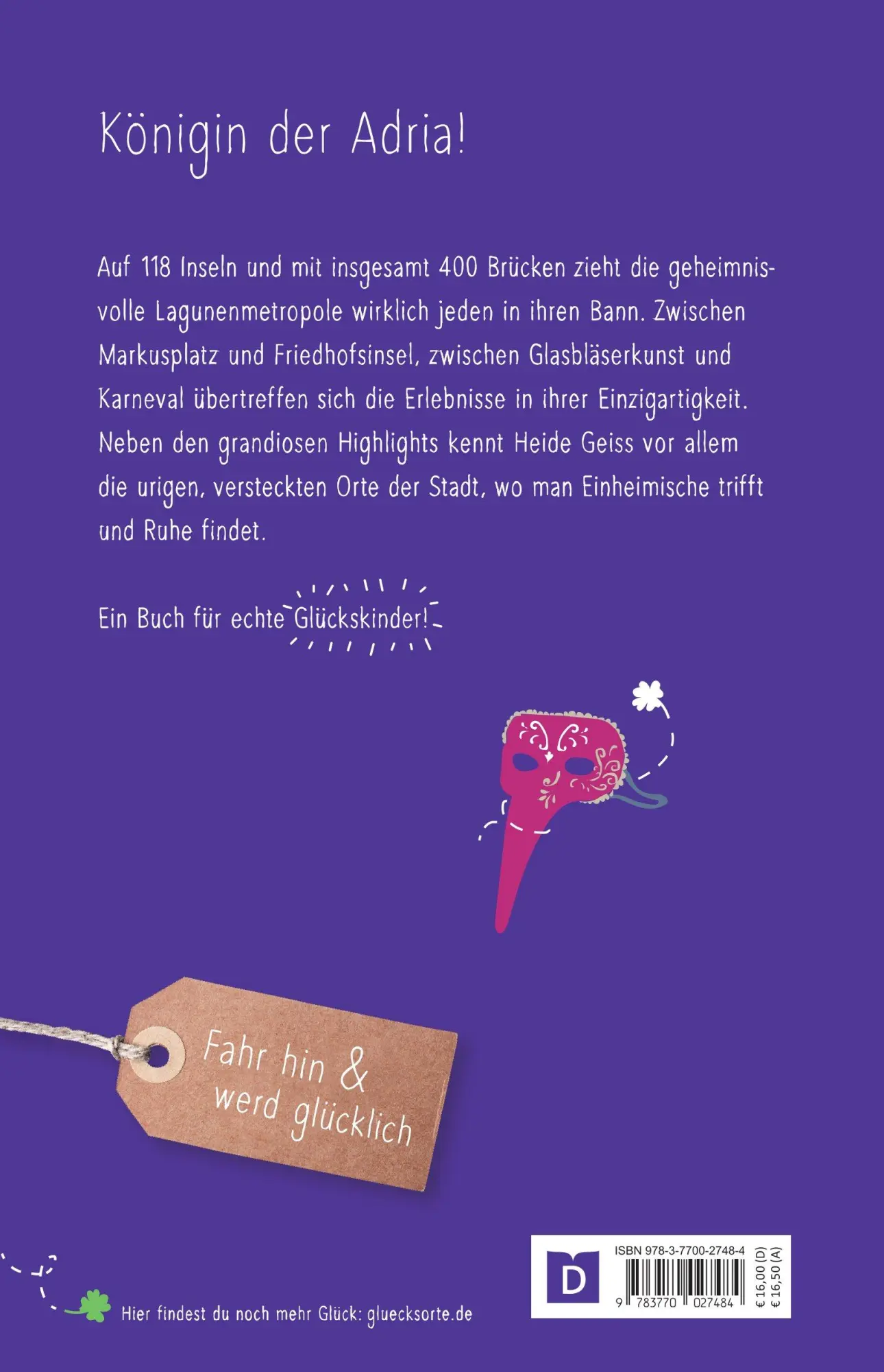 Rückseite: 9783770027484 | Glücksorte in Venedig | Fahr hin &amp; werd glücklich | Heide Geiss | Buch