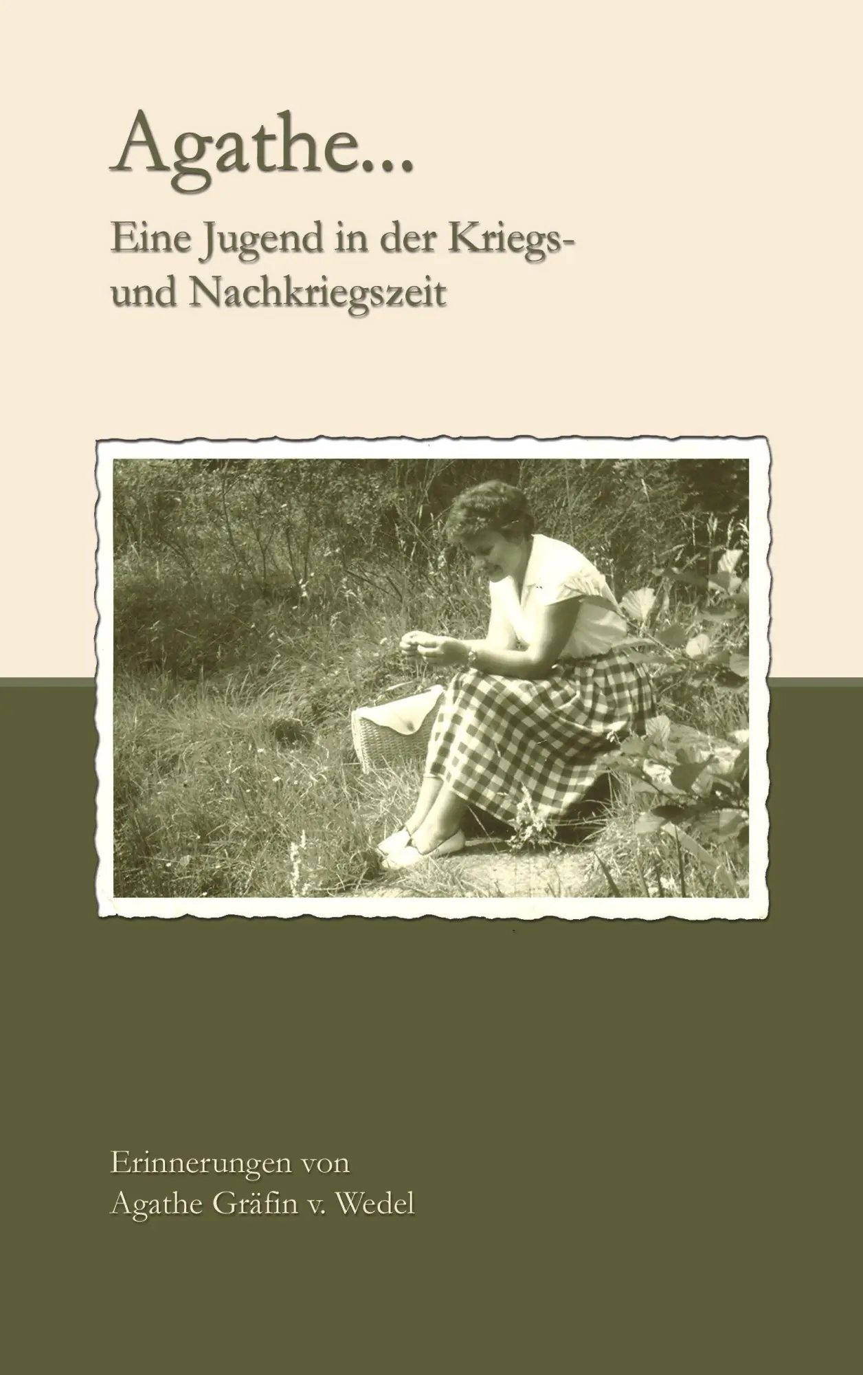 Cover: 9783833007484 | Agathe | Eine Jugend in der Kriegs - und Nachkriegszeit | Wedel | Buch
