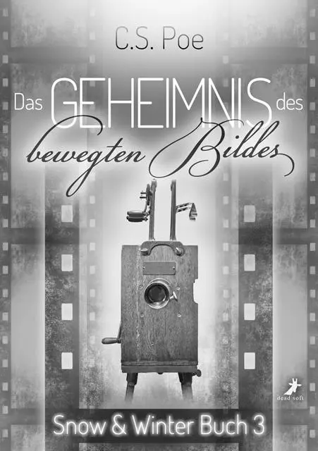 Cover: 9783960897484 | Das Geheimnis des bewegten Bildes | Snow und Winter 3 | C. S. Poe