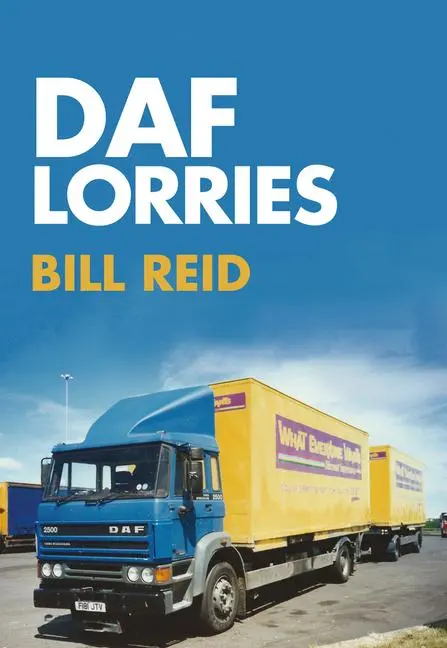 Cover: 9781445667584 | Daf Lorries | Bill Reid | Taschenbuch | Kartoniert / Broschiert | 2017