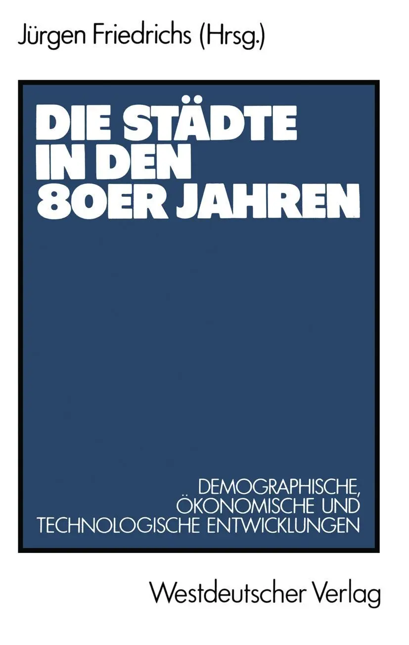 Cover: 9783531117584 | Die Städte in den 80er Jahren | Jürgen Friedrichs | Taschenbuch | 1985