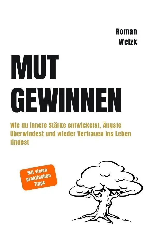 Cover: 9783565497584 | Mut gewinnen Wie du innere Stärke entwickelst, Ängste überwindest...