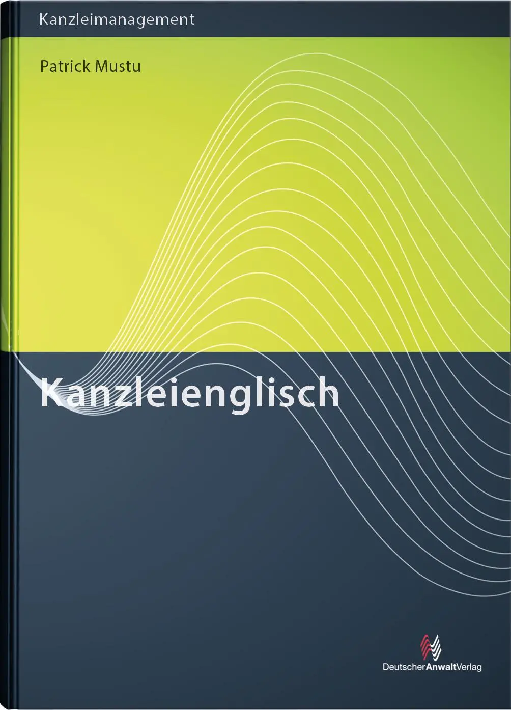 Cover: 9783824017584 | Kanzleienglisch | Patrick Mustu | Taschenbuch | 216 S. | Deutsch