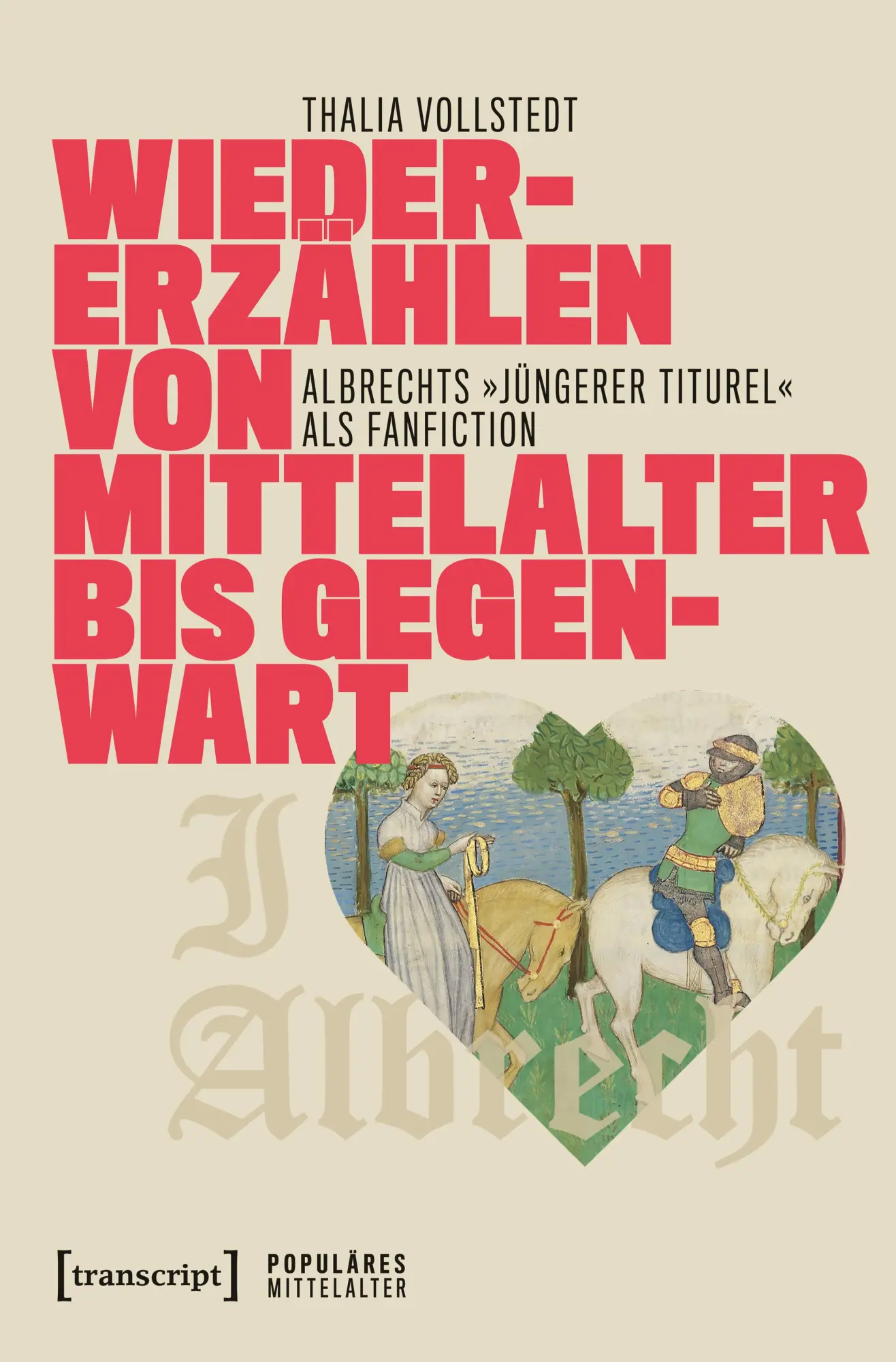 Cover: 9783837677584 | Wiedererzählen von Mittelalter bis Gegenwart | Thalia Vollstedt | Buch