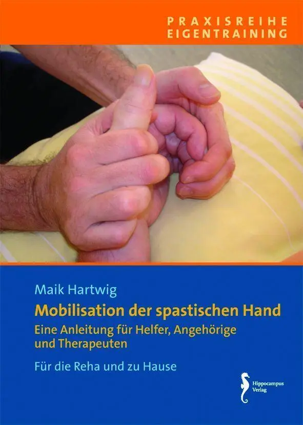 Hartwig, Maik: Mobilisation der spastischen Hand, Verkaufseinheit 5 Exemplare
