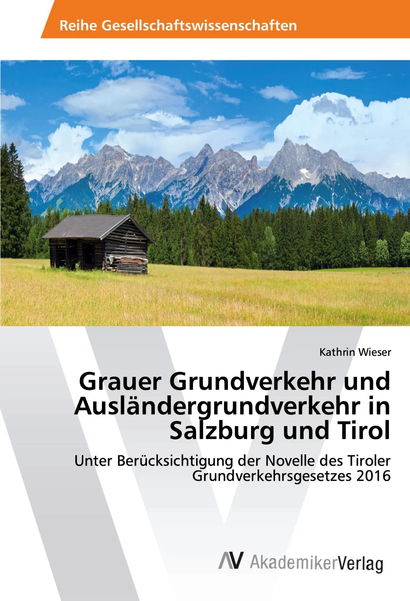 Cover: 9786202207584 | Grauer Grundverkehr und Ausländergrundverkehr in Salzburg und Tirol
