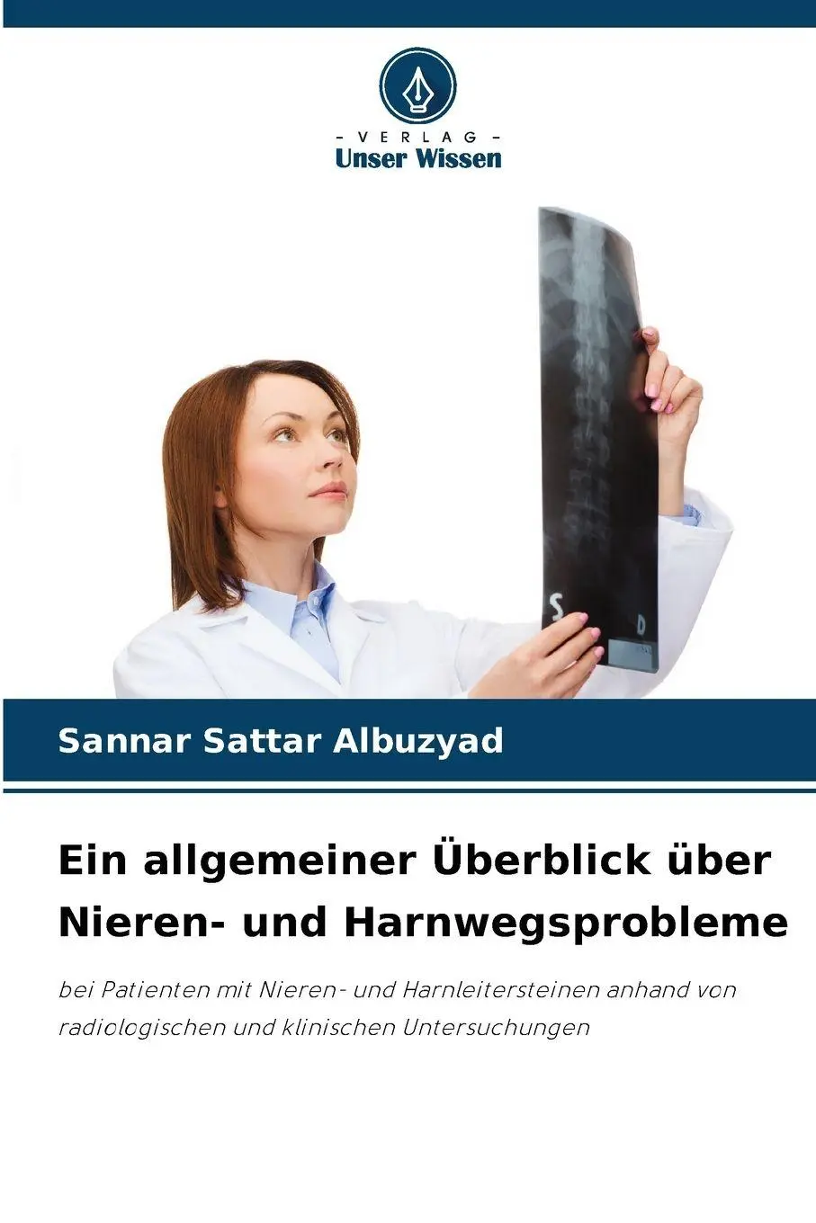 Cover: 9786202377584 | Ein allgemeiner Überblick über Nieren- und Harnwegsprobleme | Albuzyad